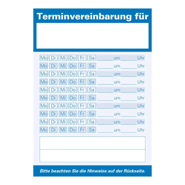 Blauer Terminzettel mit 10 Zeilen, in denen links Felder mit den Wochentagen zum Ankreuzen und rechts ein Datumsfeld und ein Feld für die Uhrzeit ist sind.