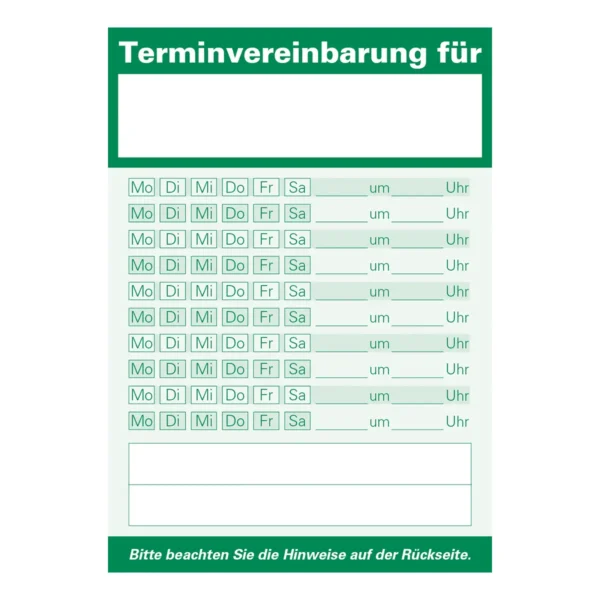 Grüner Terminzettel mit 10 Zeilen, in denen links Felder mit den Wochentagen zum Ankreuzen und rechts ein Datumsfeld und ein Feld für die Uhrzeit ist sind.
